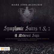 Symphonic Suites 1 & 2 Medieval Saga 
