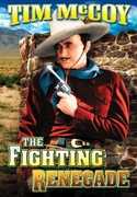 The Fighting Renegade , Tim McCoy