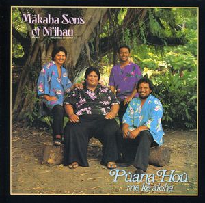 Pauna Hou Me Ke Aloha , Makaha Sons of Ni'ihau