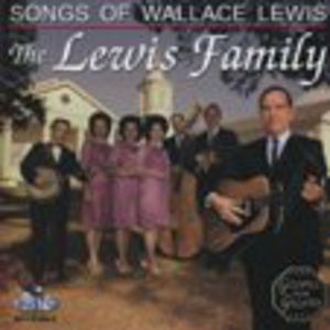 Songs of Wallace Lewis , The Lewis Family