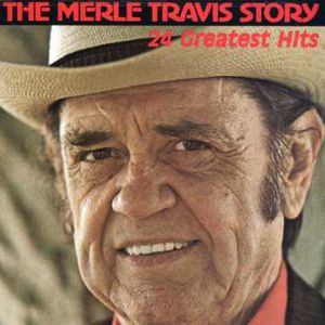 Merle Travis Story , Merle Travis