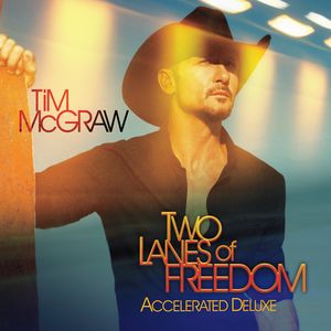 Two Lanes of Freedom , Tim McGraw