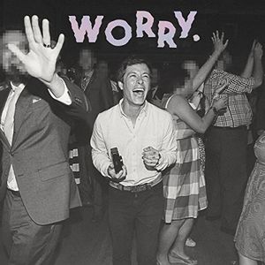 Worry. , Jeff Rosenstock