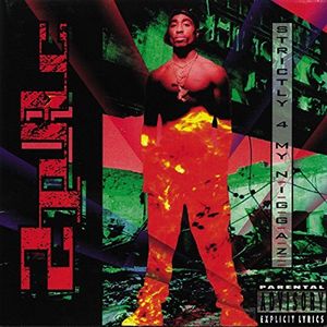 Strictly 4 My N.I.G.G.A.Z... , 2Pac
