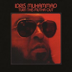 Turn This Mutha Out [Import] , Idris Muhammad