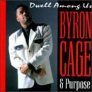 Dwell Among Us , Byron Cage