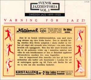Swedish Jazz History, Vol. 1: Jazz Warning 1899-1930 , Various Artists