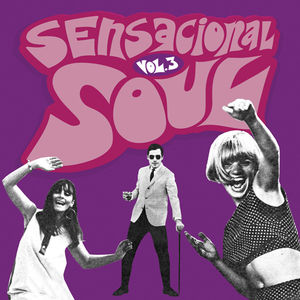 Sensacional Soul Vol.3 , Various Artists