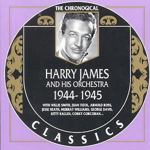 1944-1945 , Harry James