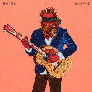 Beast Epic , Iron & Wine