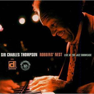 Robbins' Nest, Live At The Jazz Showcase , Sir Charles Thompson