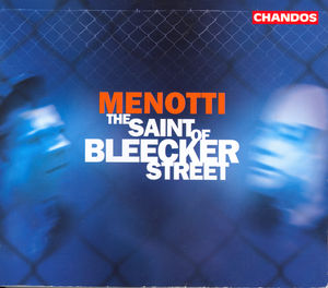 Saint of Bleecker Street , Richard Hickox