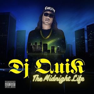 Midnight Life [Explicit Content] , DJ Quik