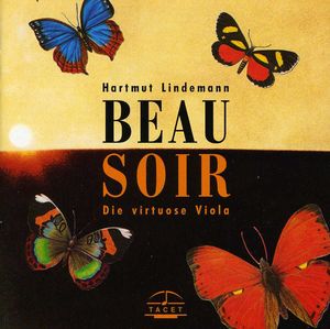 Beau Soir: Virtuoso Viola , Hartmut Lindemann