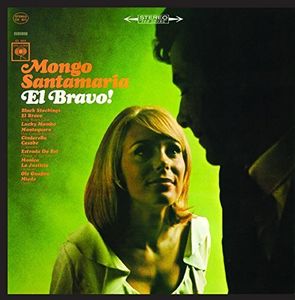 El Bravo , Mongo Santamaria