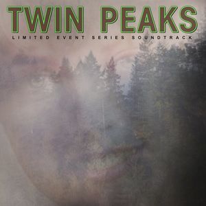 Twin Peaks: A Limited Event Series (Original Soundtrack) , Various Artists