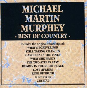 Best of Country , Michael Martin Murphey
