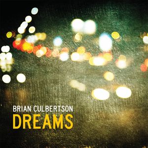 Dreams , Brian Culbertson