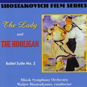Film Series: Lady & the Hooligan / Ballet Suite 2 , Walter Mnatsakanov