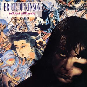 Tattooed Millionaire , Bruce Dickinson