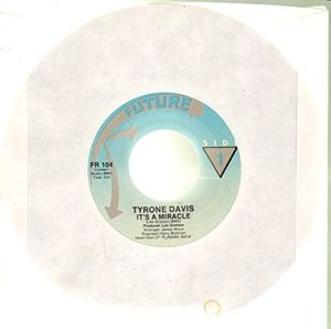 It's a Miracle , Tyrone Davis