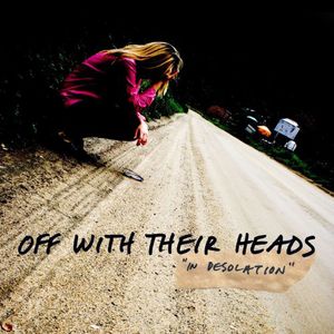 In Desolation , Off with Their Heads