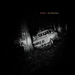 The Siket Disc , Phish