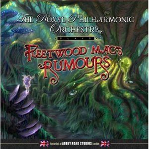 Plays Fleetwood Mac's Rumours , Royal Philharmonic Orchestra