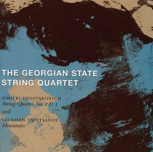 String Quartets Nos. 2 & 3 /  Miniatures , Georgian State String Quartet