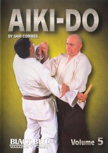 Blackbelt Magazine: Aiki Do: Volume 5