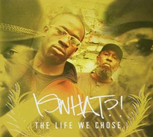 The Life We Chose , Iswhat?!