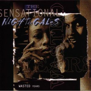 Wasted Years , The Sensational Nightingales