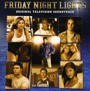 Friday Night Lights (Original Television Soundtrack) , Various Artists