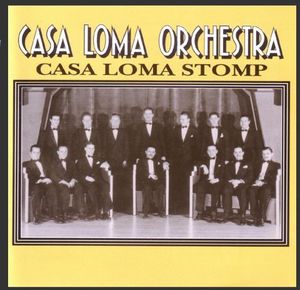 1929-30 Casa Loma Stomp , Casa Loma Orchestra