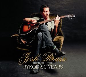 The Best Of: The Rykodisc Years , Josh Rouse