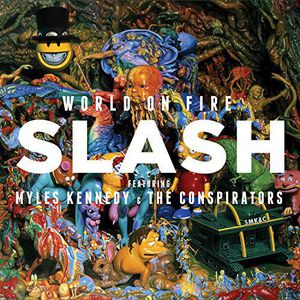 World on Fire , Slash