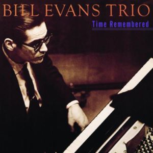 Time Remembered , Bill Evans Trio