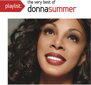 Playlist: The Very Best Of Donna Summer , Donna Summer