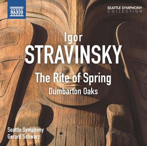 Rite of Spring: Dumbarton Oaks , Gerard Schwarz