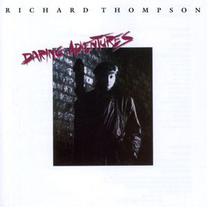 Daring Adventures [Import] , Richard Thompson