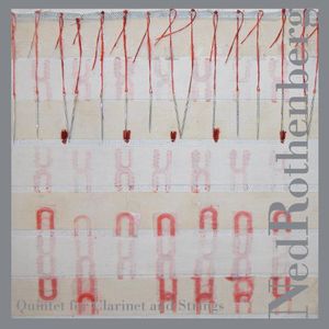 Quintet for Clarinet & Strings , Ned Rothenberg