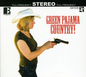 Green Pajama Country! , The Green Pajamas