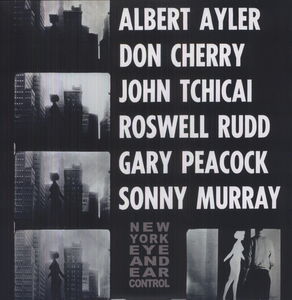 New York Eye & Ear Control , Albert Ayler