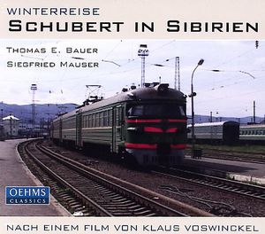 Winterreise: Schubert in Siberia , Thomas E. Bauer
