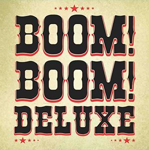 Boom Boom Deluxe , Boom Boom Deluxe