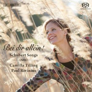 Bei Dir Allein: Schubert Songs , Camilla Tilling