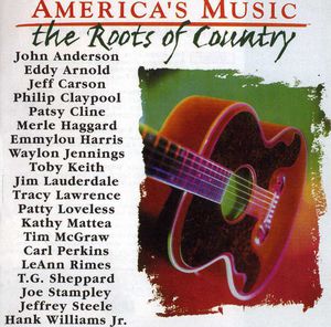 America's Music: The Roots Of Country , Various Artists