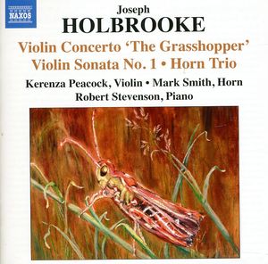Violin Sonatas 1 & 2 / Horn Trio / Mezzo-Tints 2 , Joseph Holbrooke
