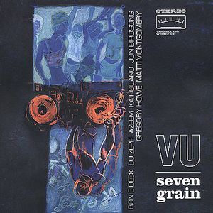 Seven Grain , Vu