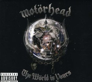 The World Is Yours [Explicit Content] , Motorhead